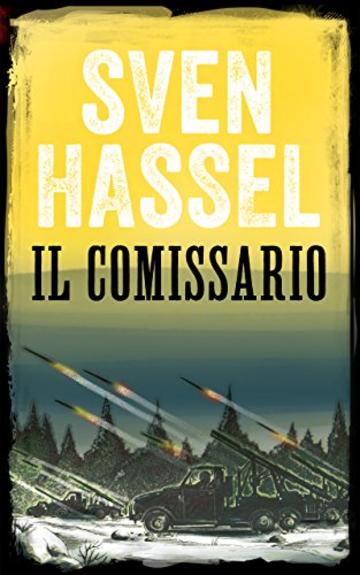 IL COMMISSARIO: Edizione italiana (Sven Hassel Libri Seconda Guerra Mondiale)